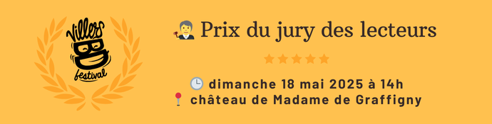 Prix du jury des lecteurs, le dimanche 18 mai 2025 à 14 heures, château de Madame de Graffigny