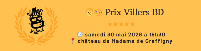 Prix Villers BD, le samedi 30 mai 2026 à 15 heures 30, château de Madame de Graffigny